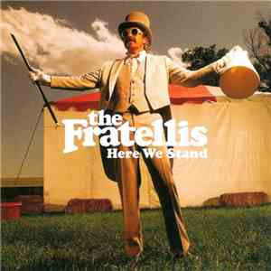 The Fratellis - Here We Stand