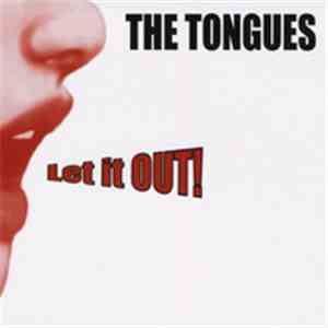 The Tongues - Let It Out!