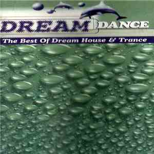 Various - Dream Dance  - The Best Of Dream House & Trance