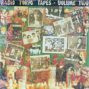 Various - Radio Tokyo Tapes - Volume Two