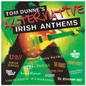 Various - Tom Dunne's Alternative Irish Anthems