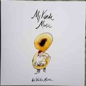 Walter Martin - My Kinda Music