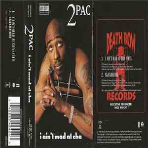 2Pac - I Ain't Mad At 'Cha