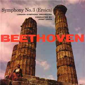 Beethoven - London Symphony Orchestra Conducted By Josef Krips - Symphony N ...