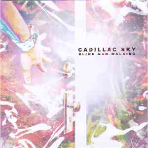 Cadillac Sky - Blind Man Walking