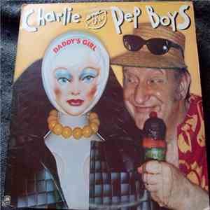 Charlie And The Pep Boys - Daddy's Girl