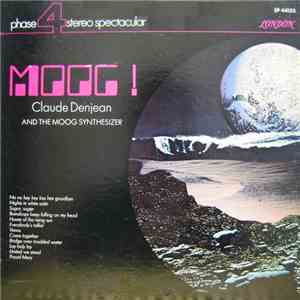 Claude Denjean - Moog! Claude Denjean And The Moog Synthesizer