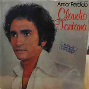 Claudio Fontana  - Amor Perdido