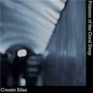 Cousin Silas - Prisoner Of The Coral Deep