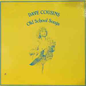 Dave Cousins & Brian Willoughby - Old School Songs