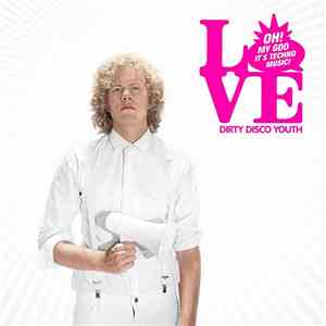 Dirty Disco Youth - Love