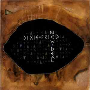 Dixie Fried - New Deal