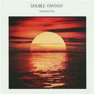 Double Fantasy - Universal Ave