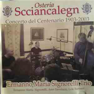 Ermanno Maria Signorelli Trio - Concerto Del Centenario 1903-2003