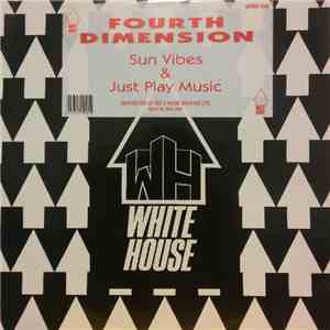Fourth Dimension - Sun Vibes / Just Play Music
