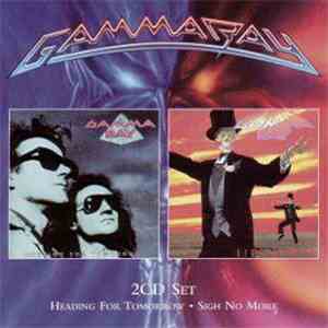 Gamma Ray - Heading For Tomorrow • Sigh No More