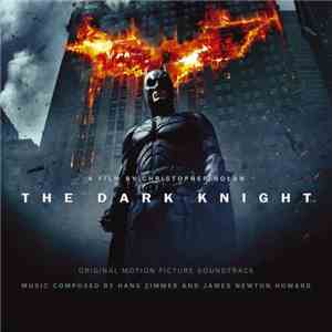 Hans Zimmer And James Newton Howard - The Dark Knight: Original Motion Pict ...