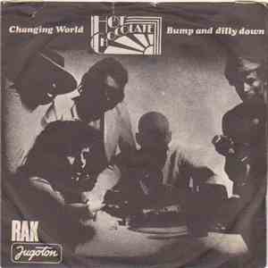Hot Chocolate - Changing World / Bump And Dilly Down