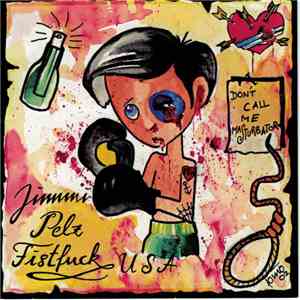 Jimmi Pelz Fistfuck USA - Don't Call Me Masturbator