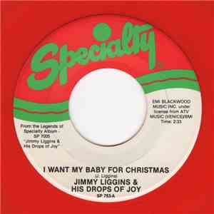 Jimmy Liggins & His Drops Of Joy / Smokey Hogg - I Want My Baby For Christm ...