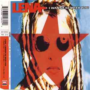 Lena  - I Wanna Be With You
