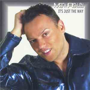 Mark Ashley  - It's Just The Way