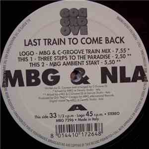MBG & NLA - Last Train To Come Back