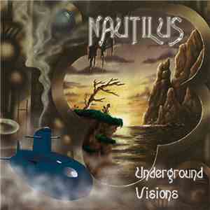 Nautilus  - Underground Visions