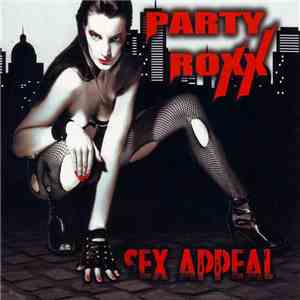 Party Roxx - Sex Appeal