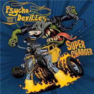 Psycho DeVilles - Super Charger