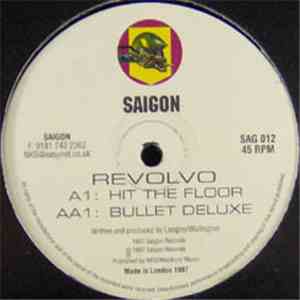 Revolvo - Hit The Floor / Bullet Deluxe