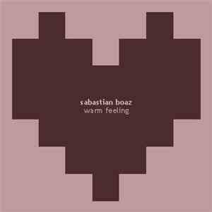 Sabastian Boaz - Warm Feeling