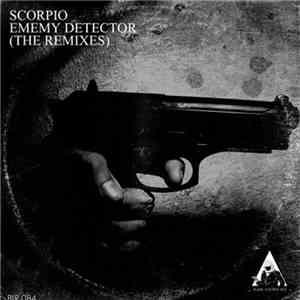 Scorpio  - Enemy Detector (The Remixes)