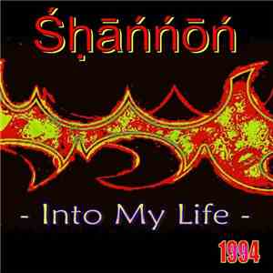 Shannon  - Into My Life
