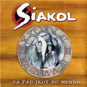 Siakol - Sa Pag-ikot Ng Mundo