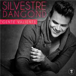 Silvestre Dangond - Gente Valiente