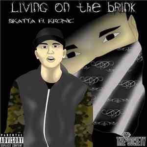 Skatta  Featuring Krxnic - Living on the Brink