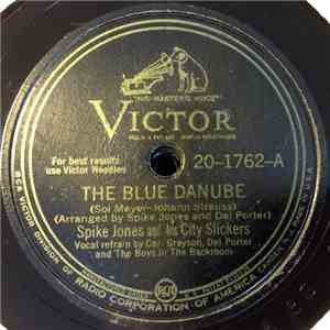 Spike Jones And His City Slickers - The Blue Danube / You Always Hurt The O ...