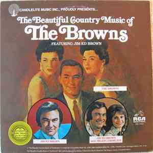 The Browns  - The Beautiful Country Music Of The Browns