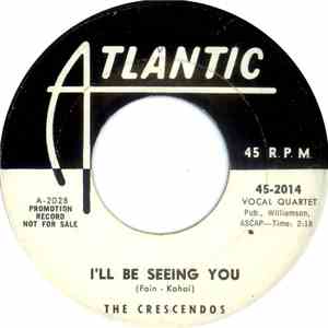 The Crescendos  - I'll Be Seeing You / Sweet Dreams