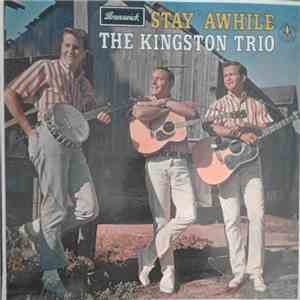 The Kingston Trio - Stay Awhile