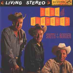 The Sons Of The Pioneers - South Of The Border