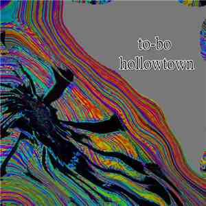 To-Bo / Hollowtown - Evil Cracks