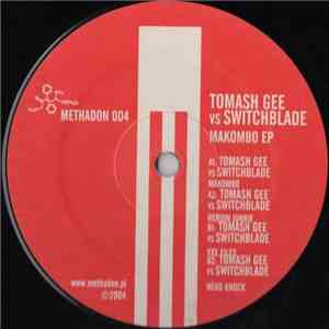 Tomash Gee vs. Switchblade - Makombo EP