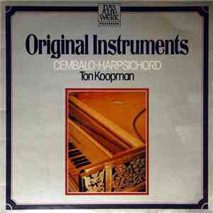 Ton Koopman - Original Instruments