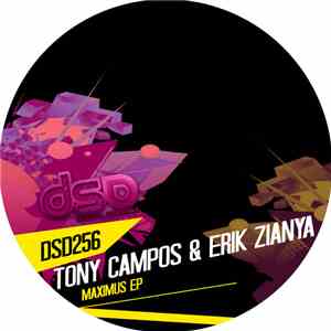 Tony Campos  / Erik Zianya - Maximus Ep