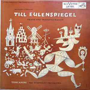 Toscanini And The NBC Symphony, Richard Strauss - Till Eulenspiegel - Death ...