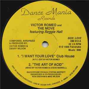 Victor Romeo And The Move Featuring Reggie Hall - I Want Your Love