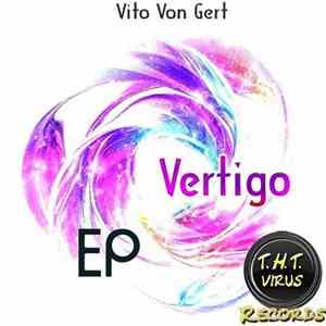 Vito Von Gert - Vertigo EP