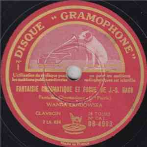 Wanda Landowska - Fantasie Chromatique Et Fugue